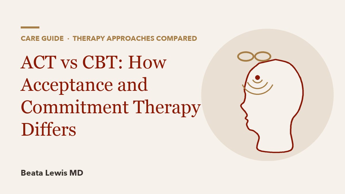 ACT vs CBT: How Acceptance and Commitment Therapy Differs
