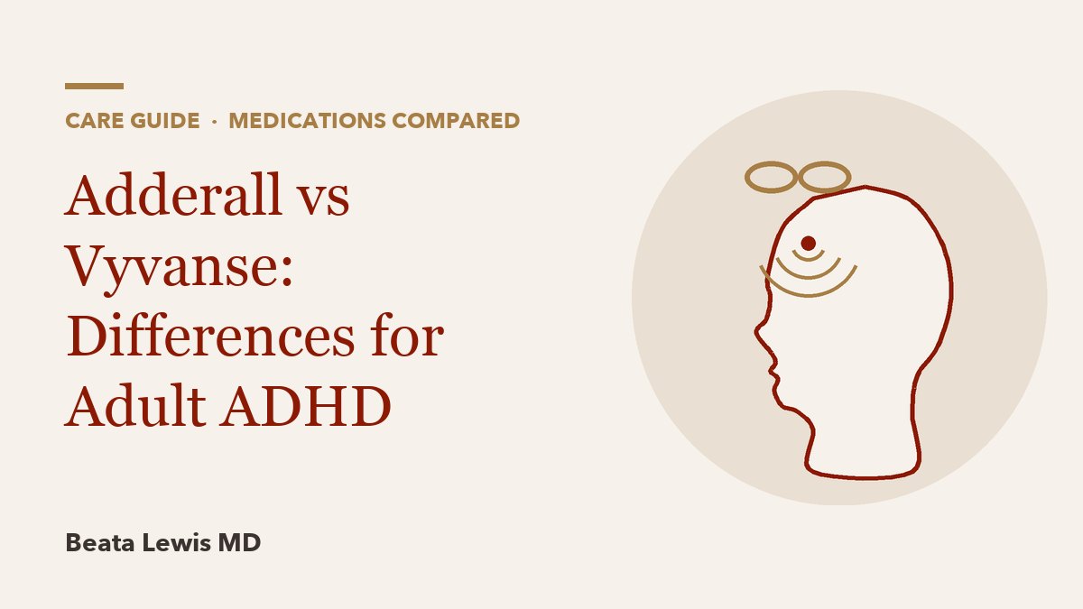 Adderall vs Vyvanse: Differences for Adult ADHD