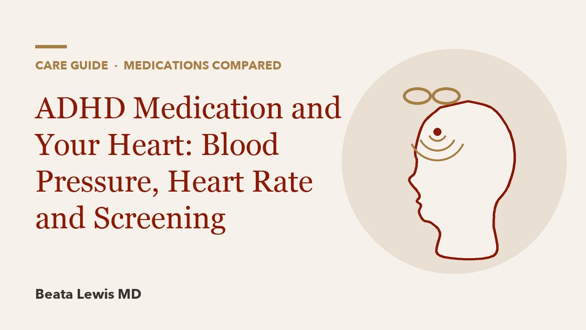 ADHD Medication and Your Heart: Blood Pressure, Heart Rate and Screening