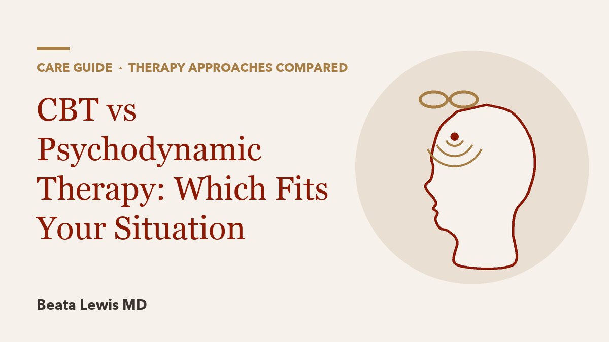 CBT vs Psychodynamic Therapy: Which Fits Your Situation