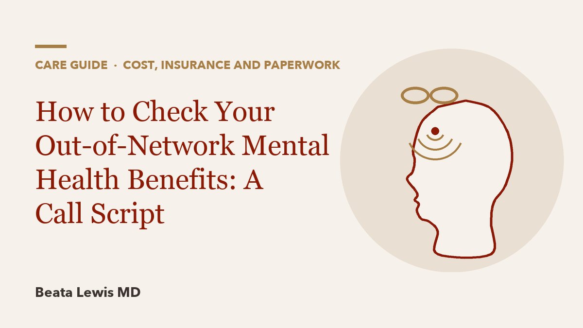 How to Check Your Out-of-Network Mental Health Benefits: A Call Script