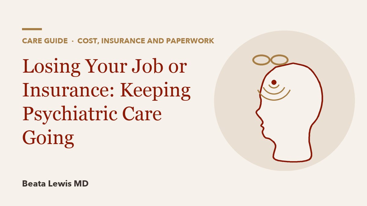 Losing Your Job or Insurance: Keeping Psychiatric Care Going