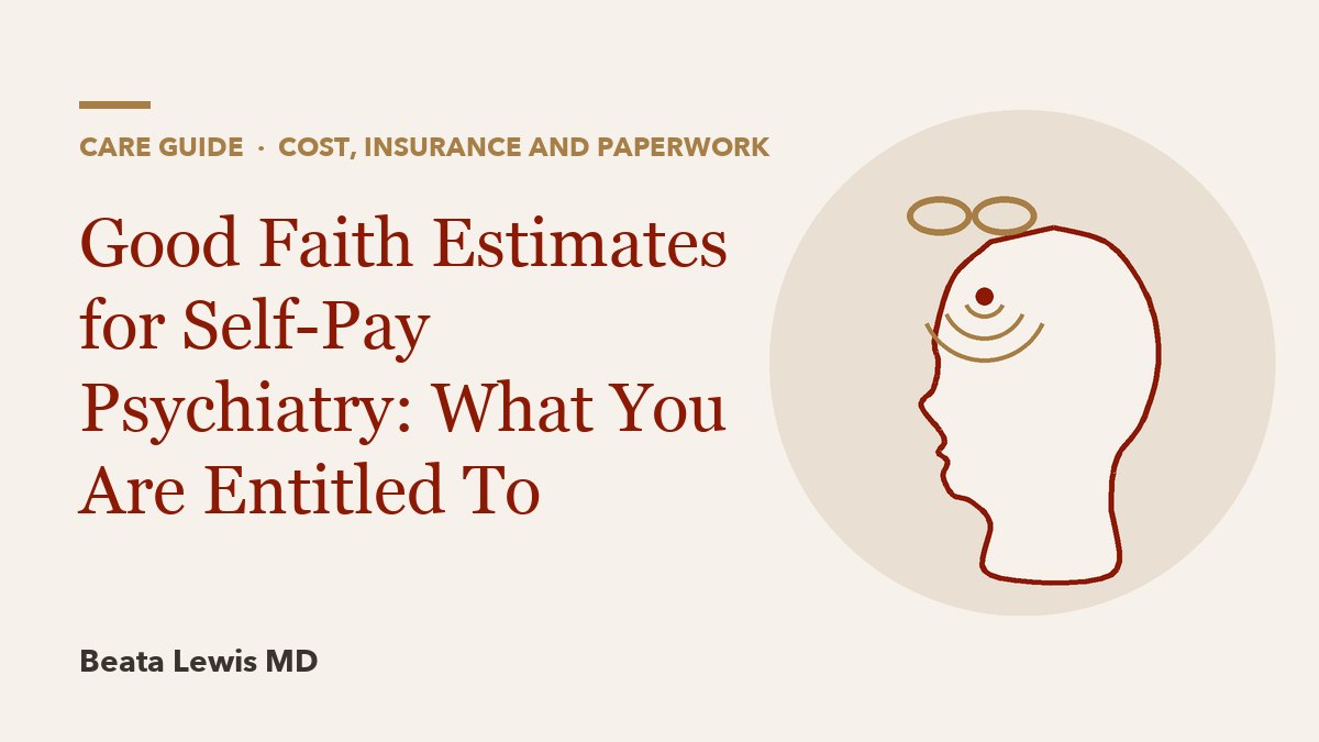 Good Faith Estimates for Self-Pay Psychiatry: What You Are Entitled To
