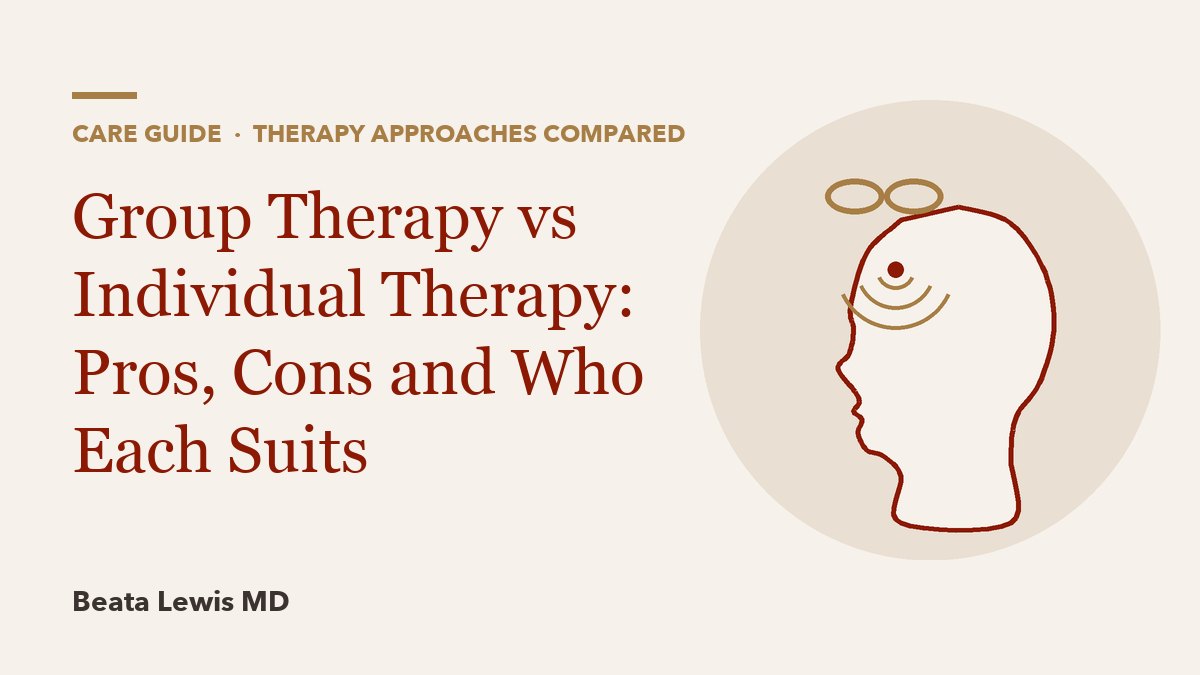 Group Therapy vs Individual Therapy: Pros, Cons and Who Each Suits