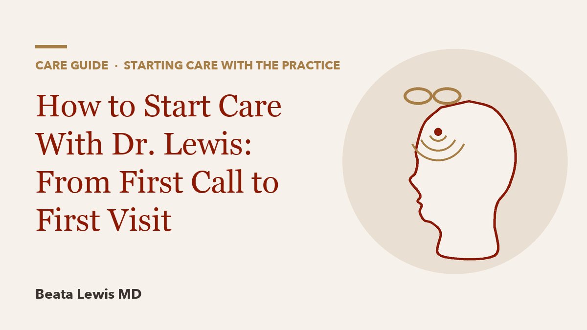 How to Start Care With Dr. Lewis: From First Call to First Visit