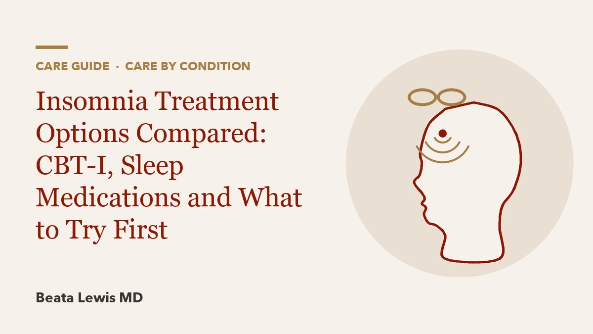 Insomnia Treatment Options Compared: CBT-I, Sleep Medications and What to Try First