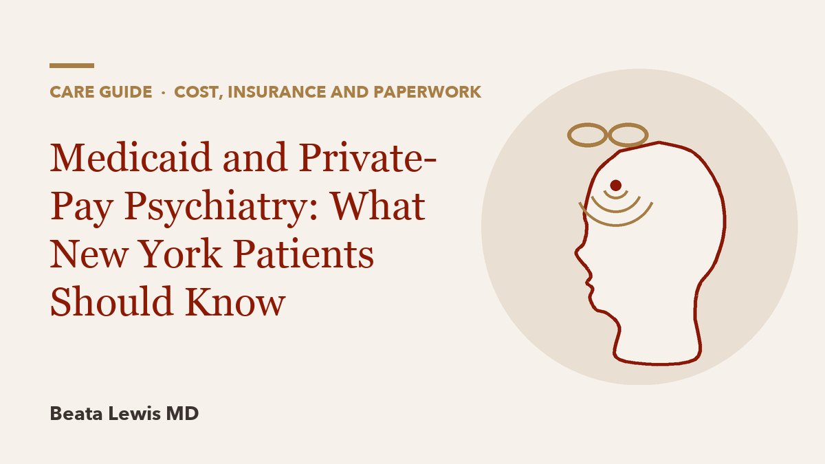 Medicaid and Private-Pay Psychiatry: What New York Patients Should Know