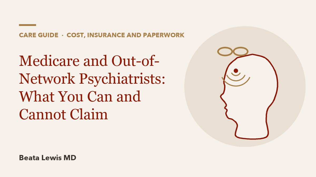 Medicare and Out-of-Network Psychiatrists: What You Can and Cannot Claim