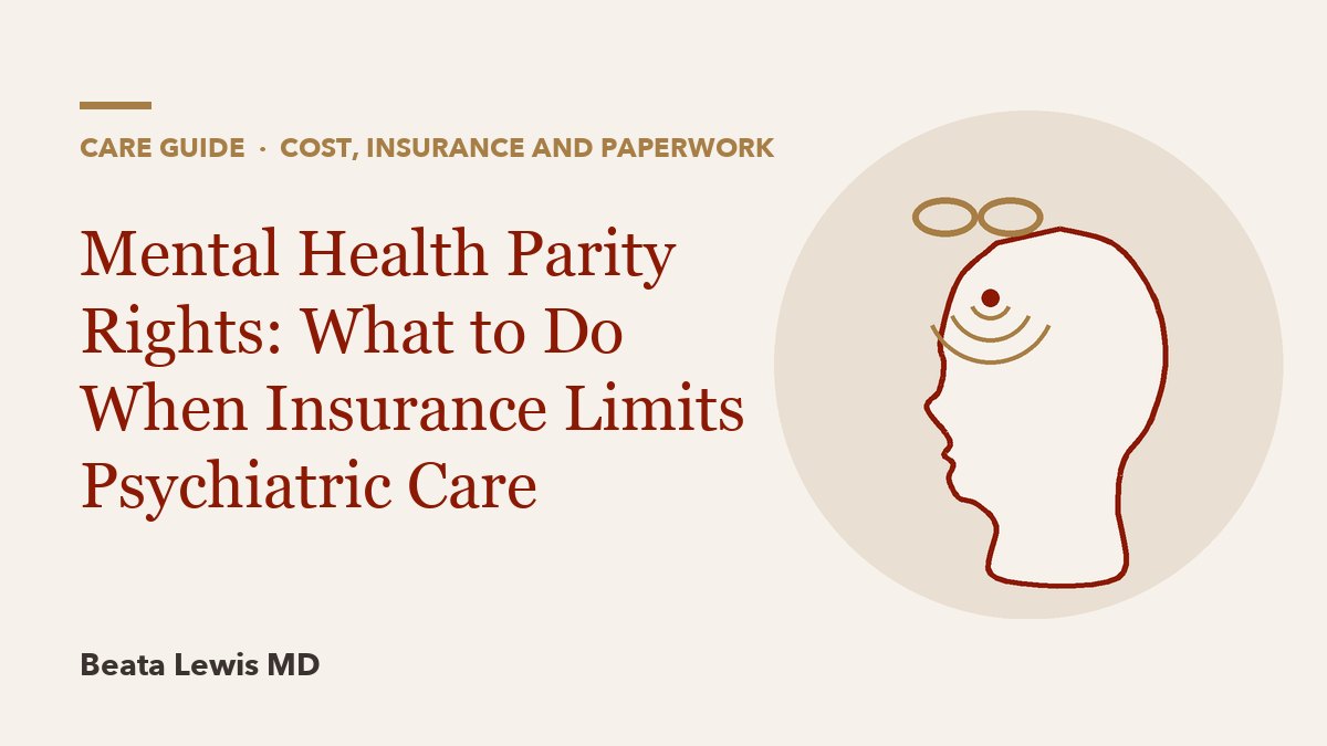 Mental Health Parity Rights: What to Do When Insurance Limits Psychiatric Care