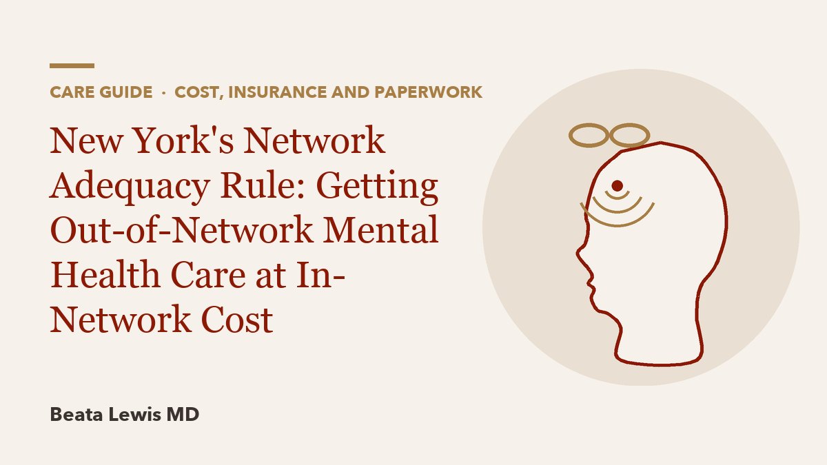 New York's Network Adequacy Rule: Getting Out-of-Network Mental Health Care at In-Network Cost