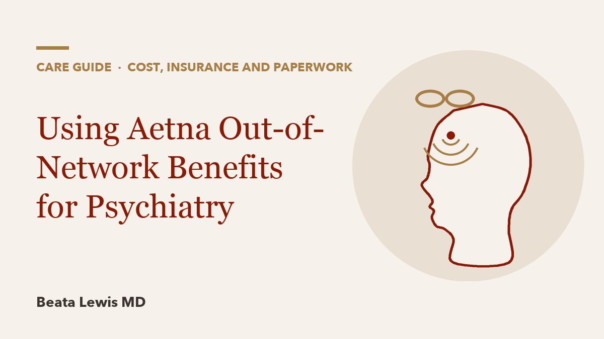 Using Aetna Out-of-Network Benefits for Psychiatry