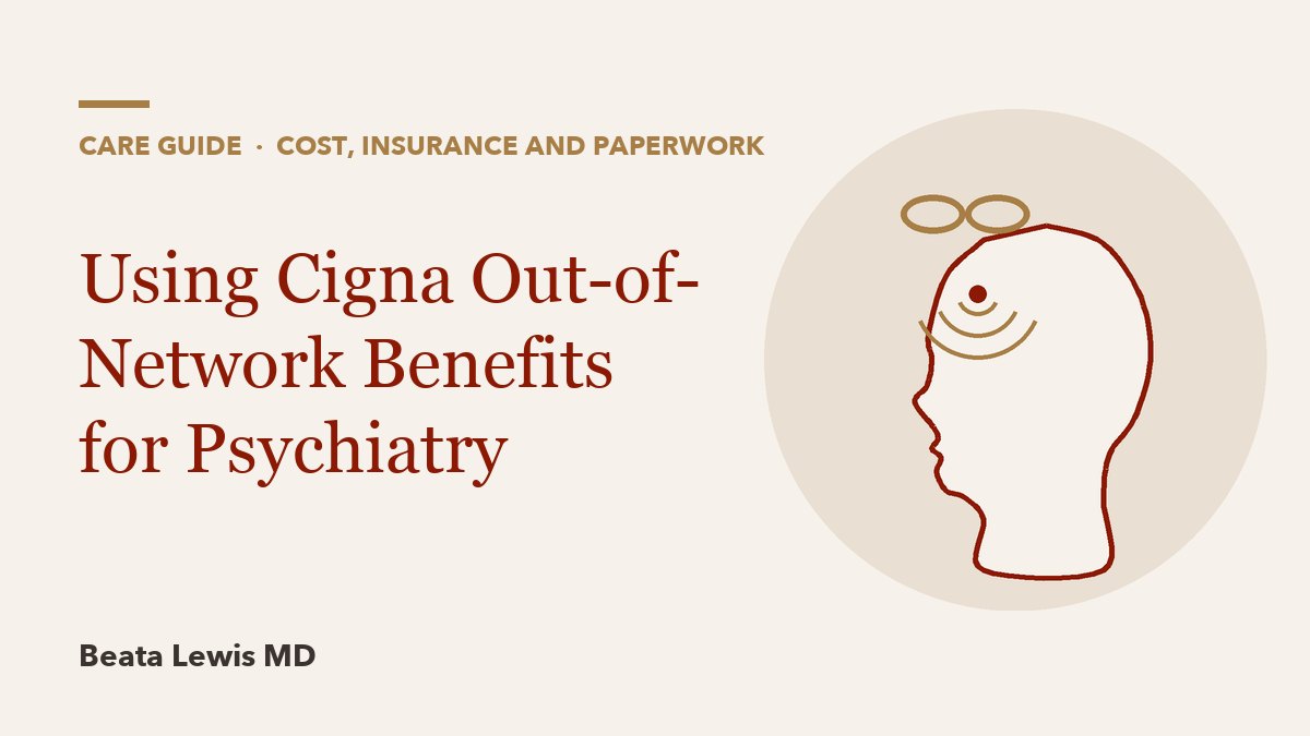 Using Cigna Out-of-Network Benefits for Psychiatry