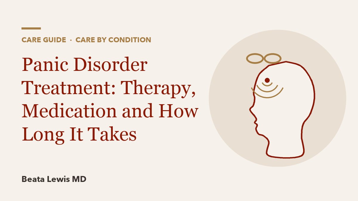 Panic Disorder Treatment: Therapy, Medication and How Long It Takes