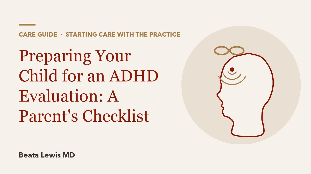 Preparing Your Child for an ADHD Evaluation: A Parent's Checklist