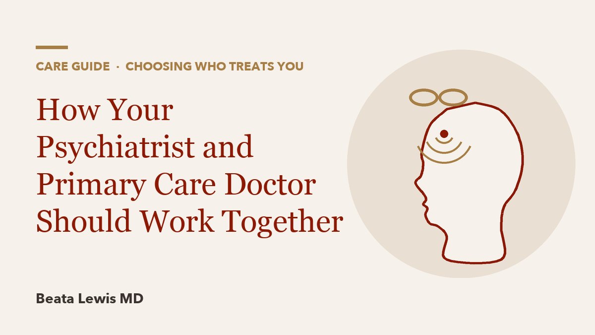 How Your Psychiatrist and Primary Care Doctor Should Work Together