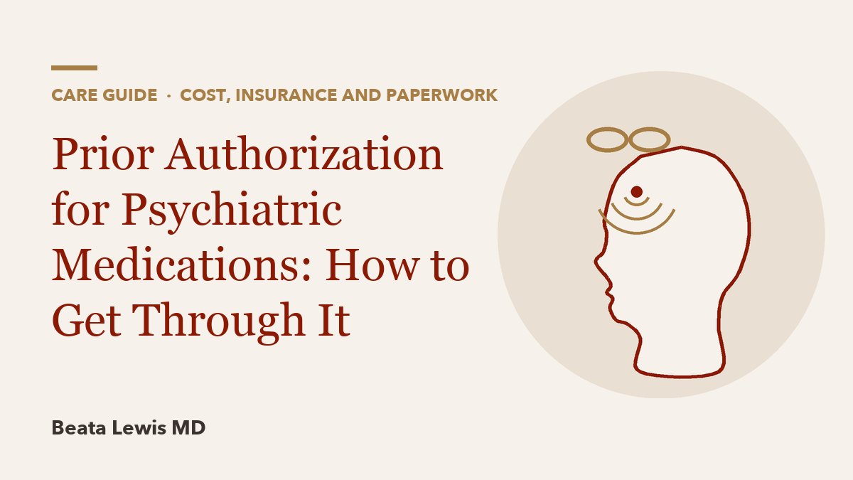 Prior Authorization for Psychiatric Medications: How to Get Through It