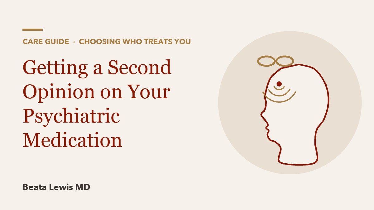 Getting a Second Opinion on Your Psychiatric Medication