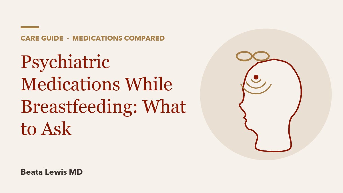 Psychiatric Medications While Breastfeeding: What to Ask