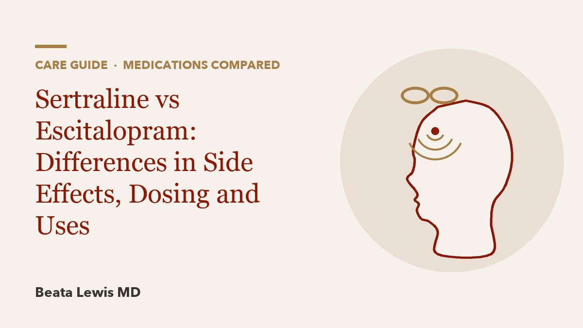 Sertraline vs Escitalopram: Differences in Side Effects, Dosing and Uses