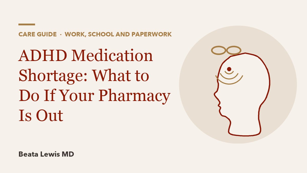 ADHD Medication Shortage: What to Do If Your Pharmacy Is Out