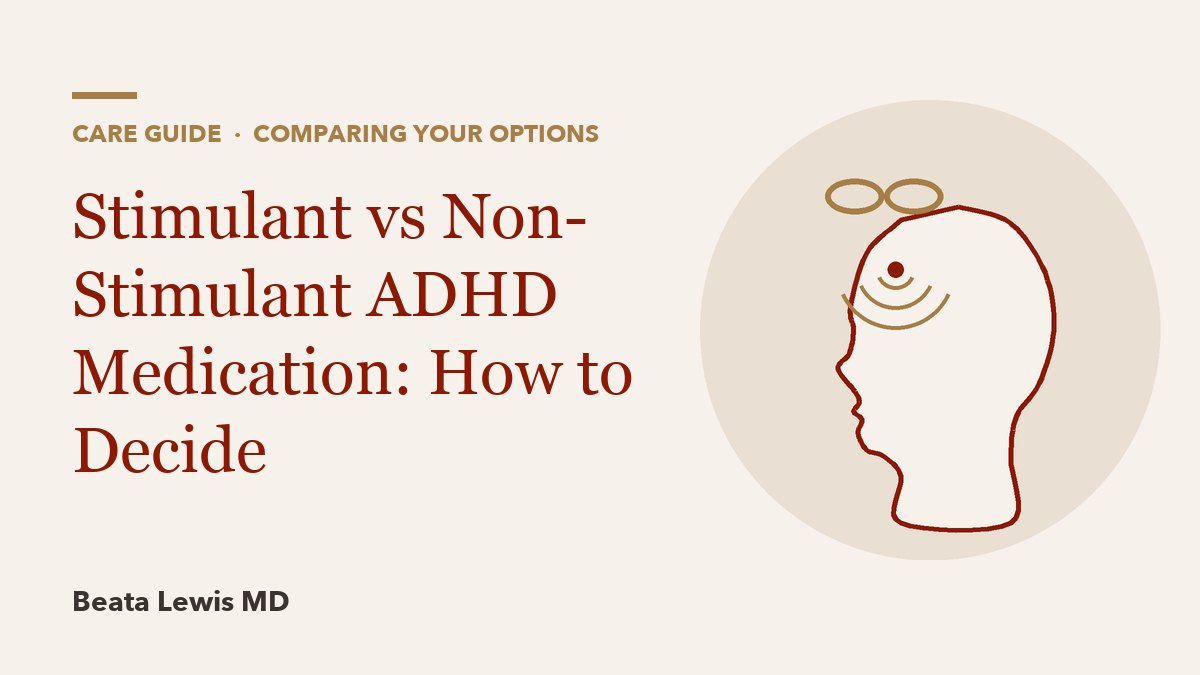Stimulant vs Non-Stimulant ADHD Medication: How to Decide